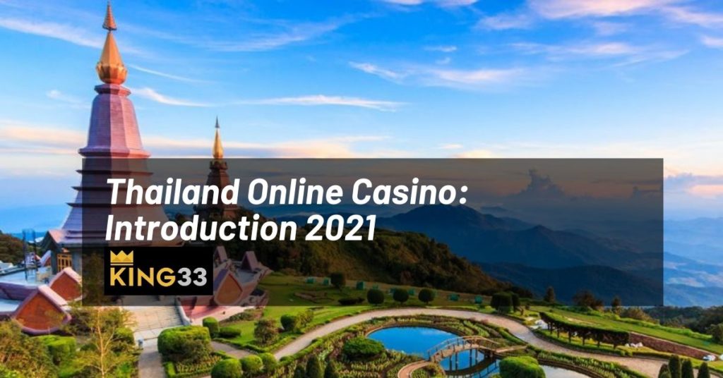 Thailand Online Casino: Introduction 2021
